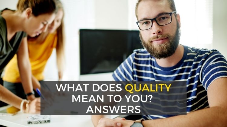 what-does-quality-mean-to-you-interview-question-jobs2-all-things