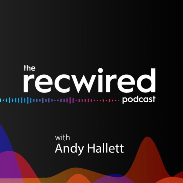 The RecWired Podcast – Recruitment Leaders Community